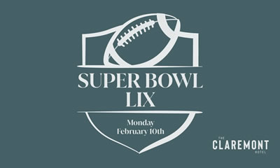 The Super Bowl at The Claremont Hotel