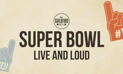 The Super Bowl at The Guildford Hotel